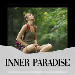 Inner Paradise - Calming Sounds