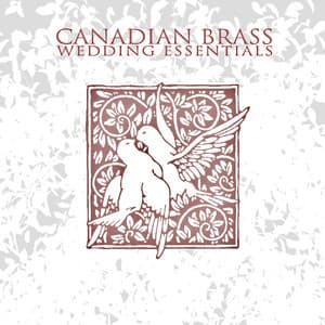 Wedding Essentials - Canadian Brass