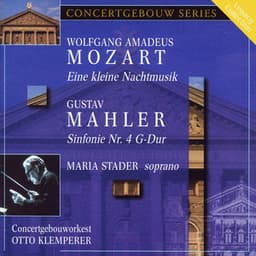Mozart: Eine kleine Nachtmusik & Mahler: Symphony No. 4 - Royal Concertgebouw Orchestra