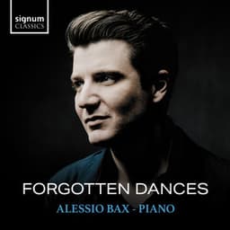 Forgotten Dances - Alessio Bax