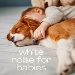 White Noise for Babys - White Noise for baby deep sleep