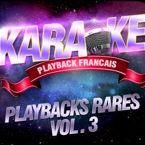 Les playbacks rares, Vol. 3 - Karaoké Playback Français
