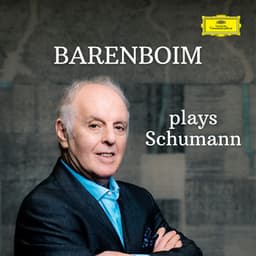 Barenboim plays Schumann - Robert Schumann