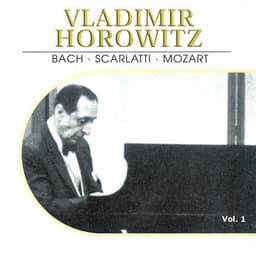 Vladimir Horowitz, Vol. 1 - Vladimir Horowitz