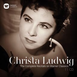 The Complete Recitals on Warner Classics - Christa Ludwig