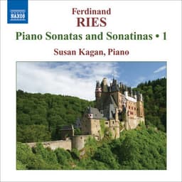 Ries: Complete Piano Sonatas and Sonatinas, Vol. 1 - Ferdinand Ries