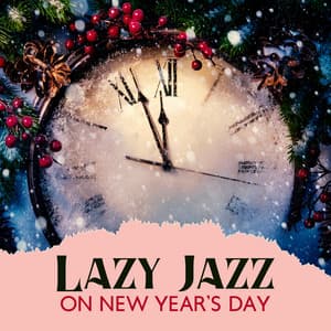 Lazy Jazz On New Year’s Day - António Romeo Mendez