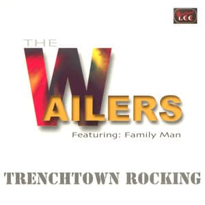 Trenchtown Rocking - The Wailers