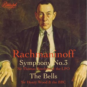 Rachmaninoff: Symphony No. 3 in A Minor, Op. 44 & The Bells, Op. 35 - Sergei Rachmaninoff