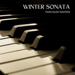 Winter Sonata: Piano and Nature Sounds - Piano Music Masters