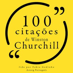 100 citações de Winston Churchill - Winston Churchill