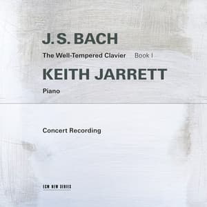 J.S. Bach: The Well-Tempered Clavier, Book I - Johann Sebastian Bach