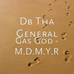 Gas God - M.D.M.Y.R - DB Tha General