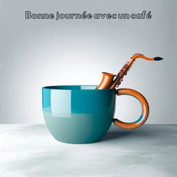 Bonne journée avec un café: Collection Jazz du vieux café - Jazz douce musique d'ambiance