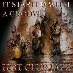 It Started with a Groove Hot Club Jazz - Ray Guntrip Band