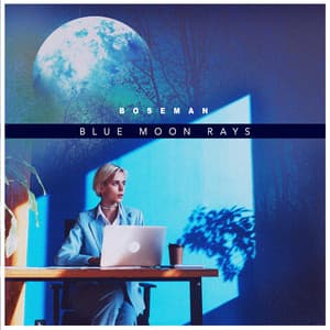 Blue Moon Rays - boseman