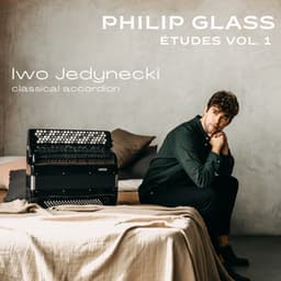 Philip Glass: Etudes, Vol.1 - Philip Glass