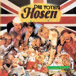 Learning English, Lesson 1: 1991 - 2021: Die 30 Jahre-Jubiläumsedition - Die Toten Hosen