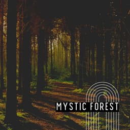 Mystic Forest - Lucid Dreaming Music
