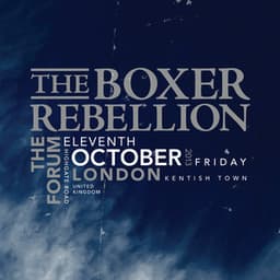 Live at the Forum - The Boxer Rebellion