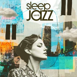 Sleepy Jazz - Xavyr