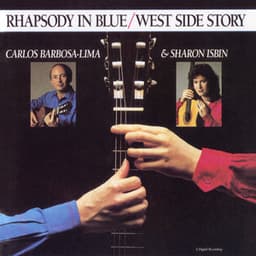 Rhapsody In Blue / West Side Story - Carlos Barbosa-Lima