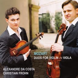 Mozart - Duos for violin & viola - Wolfgang Amadeus Mozart
