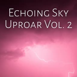 Echoing Sky Uproar Vol. 2 - Relaxation Music Guru