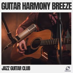 Guitar Harmony Breeze - Jazz Guitar Club