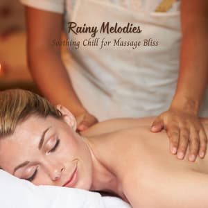 Rainy Melodies: Soothing Chill for Massage Bliss - Wild Weather
