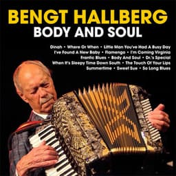 Body and Soul - Bengt Hallberg