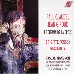 Le chemin de la croix - Paul Claudel - Jean Giroud - Marcel Dupré