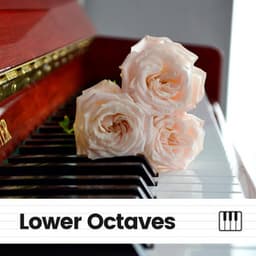 Lower Octaves - Emotional Piano Music