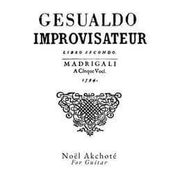 Gesualdo Improvisateur - Carlo Gesualdo