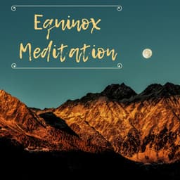 Equinox Meditation - Autumn Awakens, Full Moon Meditation for the Beginning of Autumn & the Equinox - Fall Equinox