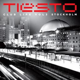 Club Life, Vol. 3 - Stockholm - Tiësto