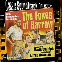 The Foxes of Harrow - Alfred Newman