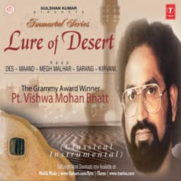 Immortal Series - Lure Of Desert - Vishwa Mohan Bhatt