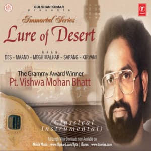 Immortal Series - Lure Of Desert - Vishwa Mohan Bhatt