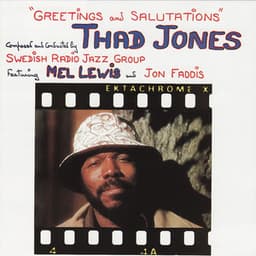 Greetings and Salutations - Thad Jones