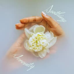 Soothing Serenity: Peaceful Massage Music - Massage Therapy Music