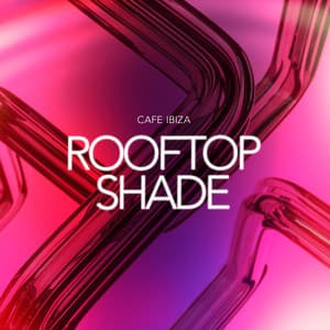 Rooftop Shade - Cafe Ibiza
