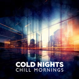 Cold Nights, Chill Mornings: Cozy Intstrumental Jazz, Winter Time with Smooth Jazz - Smooth Jazz Music Academy