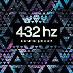 432 Hz Cosmic Peace - Sound Therapy Revolution
