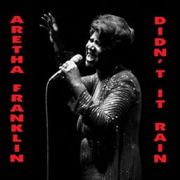 Didn't It Rain: The Chicago Sessions - Aretha Franklin