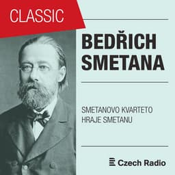 Smetanovo kvarteto hraje Smetanu - Bedřich Smetana