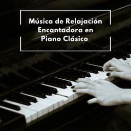 Música De Relajación Encantadora En Piano Clásico - Colectivo de música de piano triste
