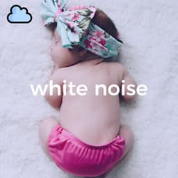 Gentle Lullabies: White Noise for Soothing Sleep - White Noise for Babies