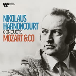 Wolfgang Amadeus Mozart & Co. - Nikolaus Harnoncourt