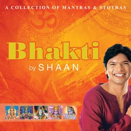 Bhakti By Shaan - Shaan